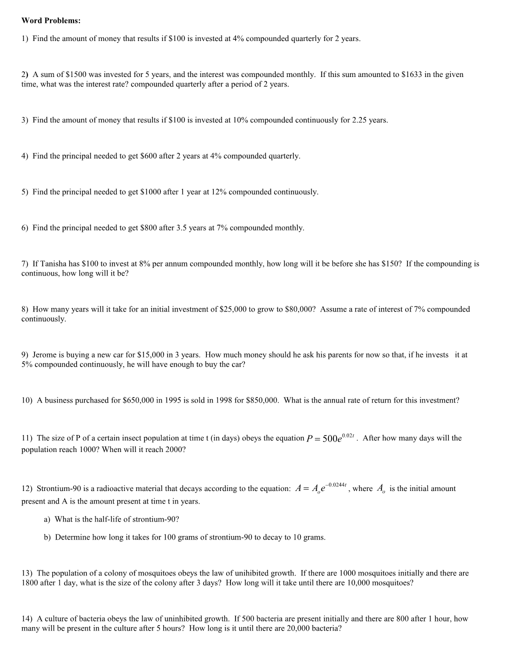 1) Find the Amount of Money That Results If $100 Is Invested at 4% Compounded Quarterly