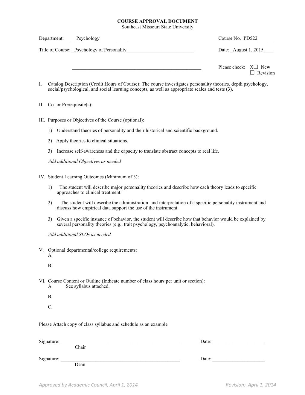 Approved by Academic Council, April 1, 2014 Revision: April 1, 2014 PONCE HEALTH SCIENCES UNIVERSITY CLINICAL PSYCHOLOGY PSY.D