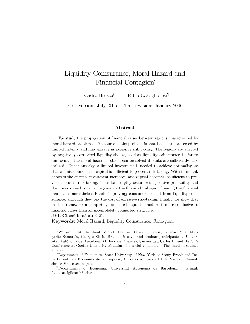 Liquidity Coinsurance, Moral Hazard and Financial Contagion∗