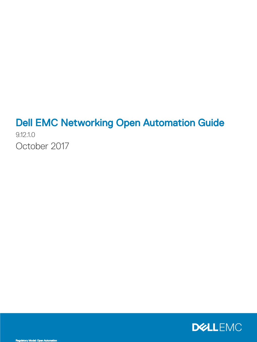 Dell EMC Networking Open Automation Guide 9.12.1.0 October 2017