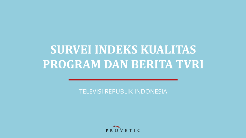 Survei Indeks Kualitas Program Dan Berita Tvri