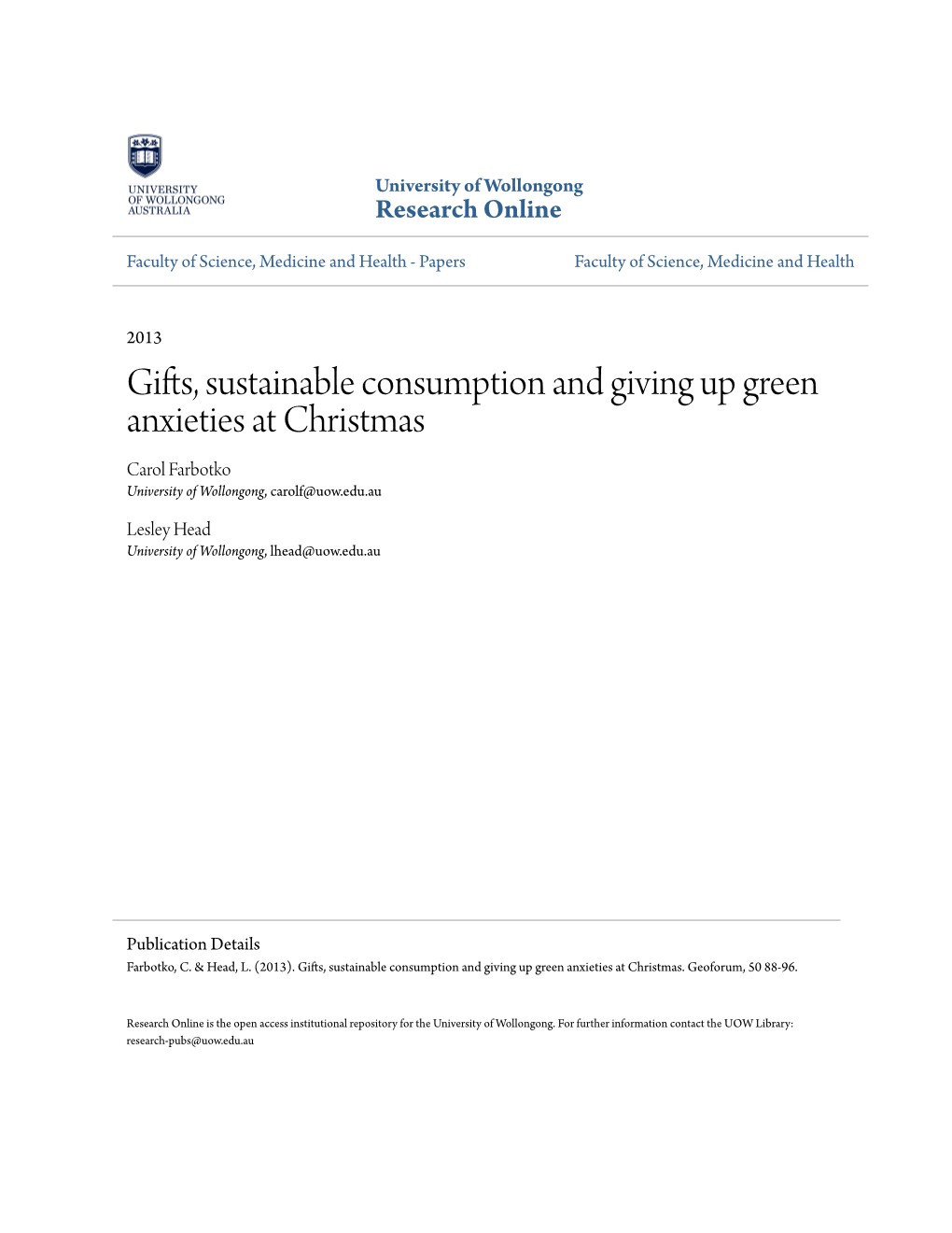 Gifts, Sustainable Consumption and Giving up Green Anxieties at Christmas Carol Farbotko University of Wollongong, Carolf@Uow.Edu.Au