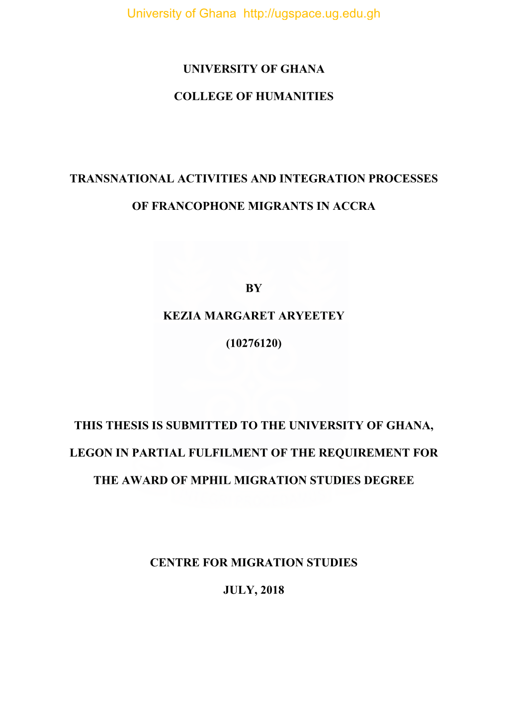 University of Ghana College of Humanities Transnational Activities and Integration Processes of Francophone Migrants in Accra By