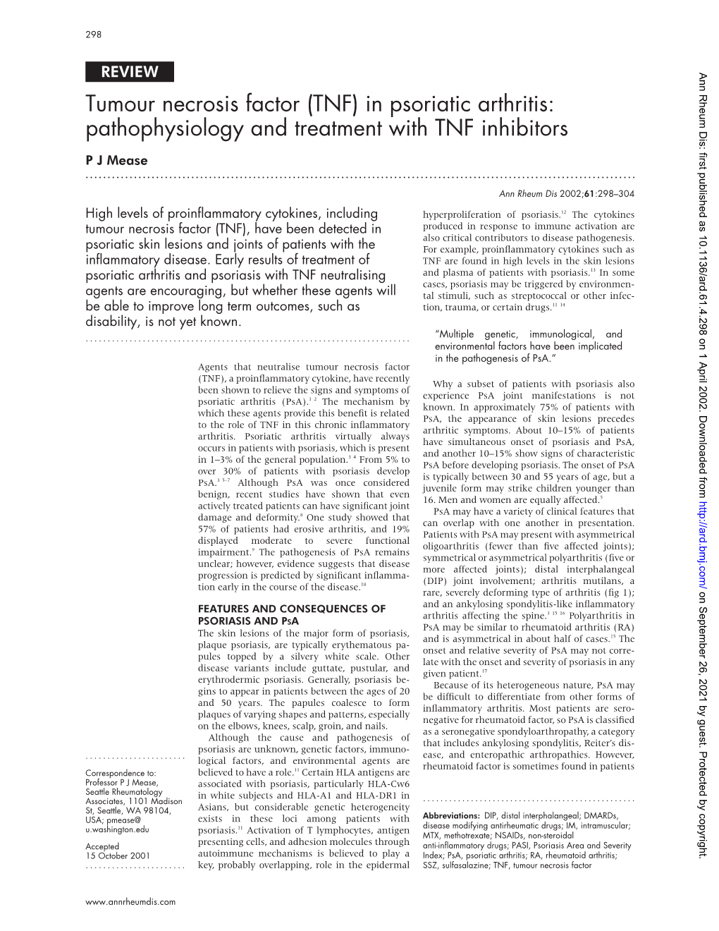 Tumour Necrosis Factor (TNF) in Psoriatic Arthritis: Pathophysiology and Treatment with TNF Inhibitors P J Mease