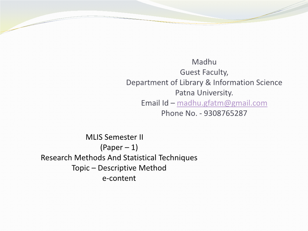 Madhu Guest Faculty, Department of Library & Information Science Patna