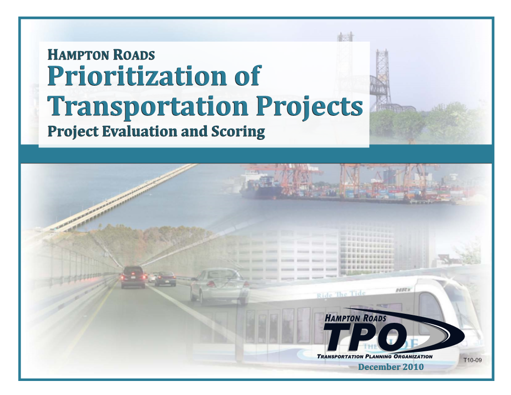 HAMPTON ROADS Prioritization of Transportation Projects Project Evaluation and Scoring