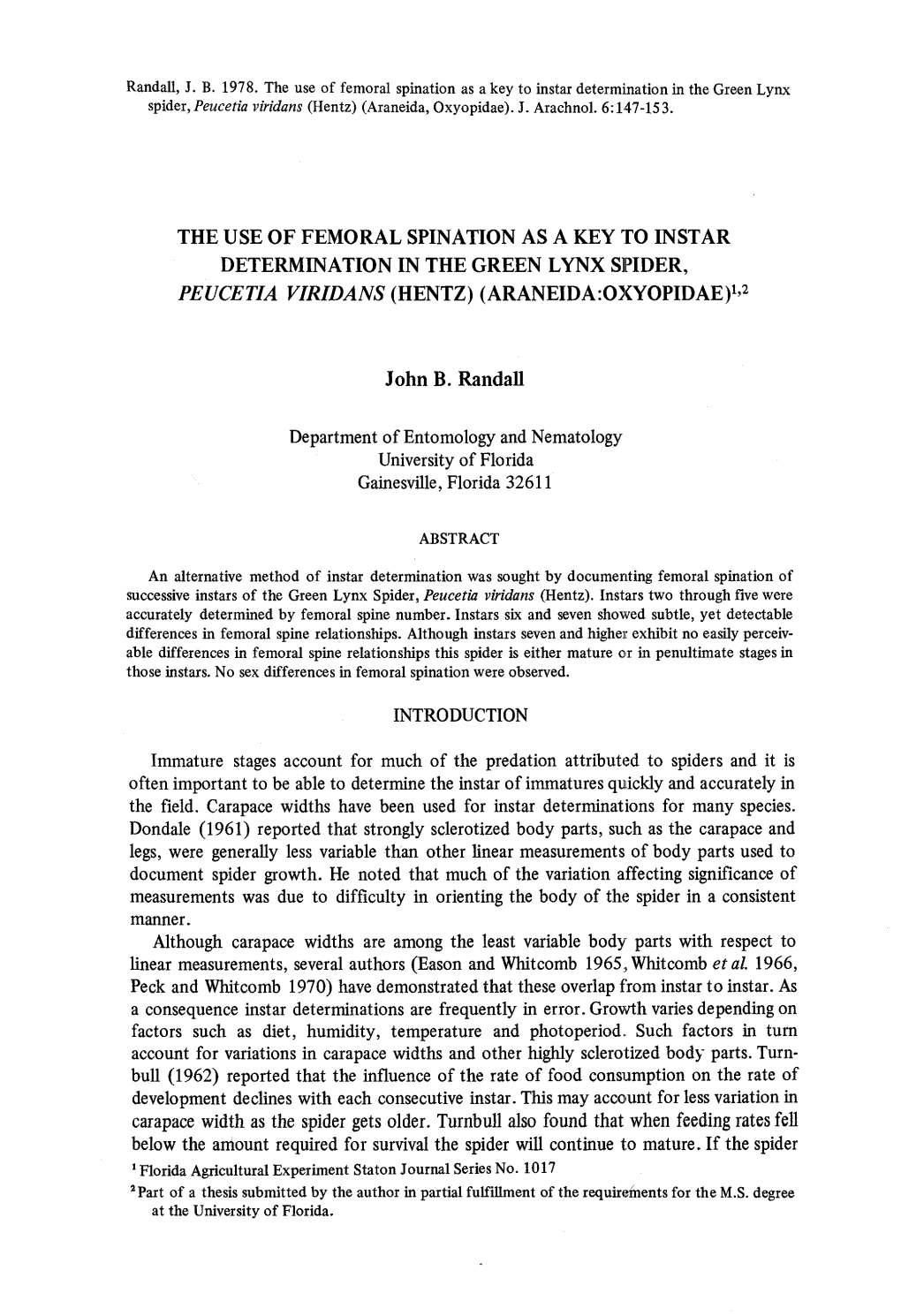 The Use of Femoral Spination As a Key to Insta R Determination in the Green Lynx Spider , Peucetia Viridans (Hentz) (Araneida :Oxyopidae) 1,2