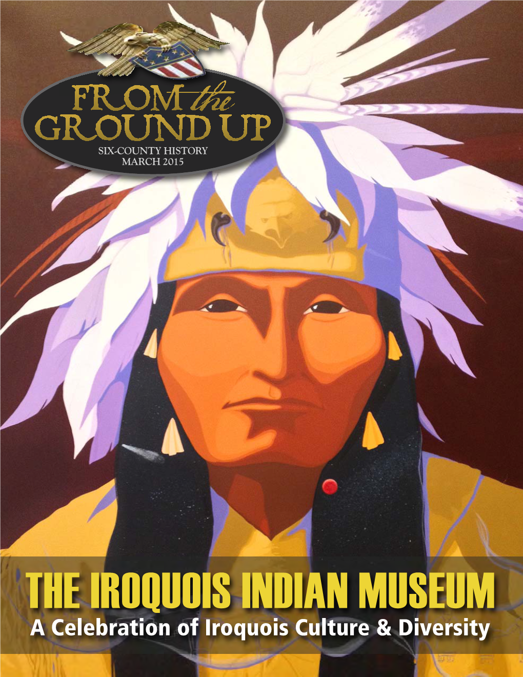 THE IROQUOIS INDIAN MUSEUM a Celebration of Iroquois Culture & Diversity 1200 Cans of Beer on the Wall by Chris Altmann