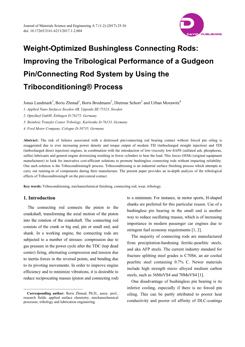 Weight-Optimized Bushingless Connecting Rods: Improving the Tribological Performance of a Gudgeon Pin/Connecting Rod System by Using the Triboconditioning® Process