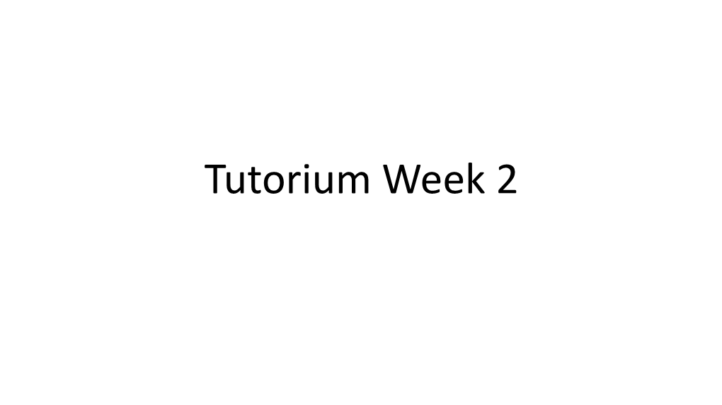 Tutorium Week 2 Exercise 1