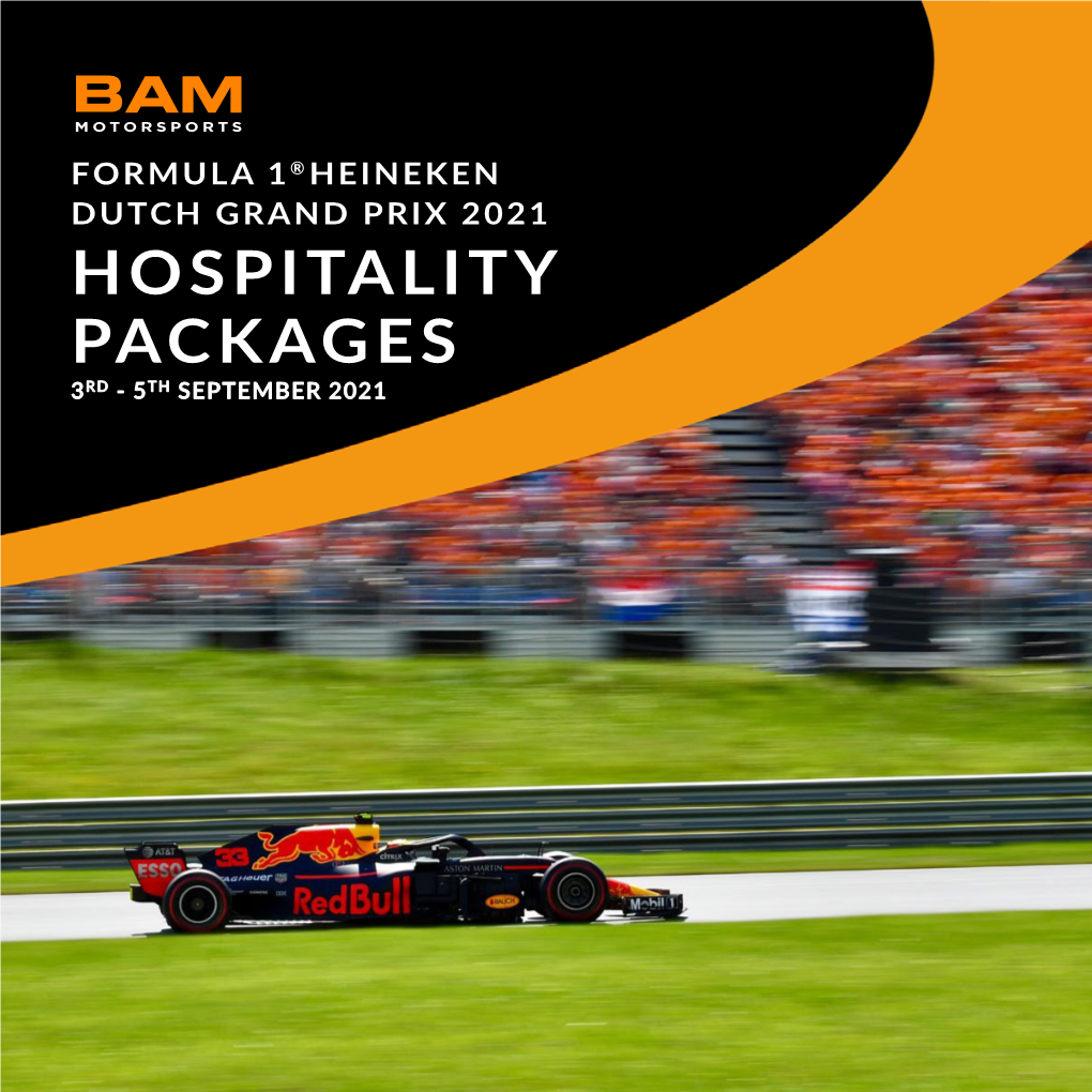 Formula 1® Heineken Dutch Grand Prix 2021 Hospitality Packages 3Rd - 5Th September 2021