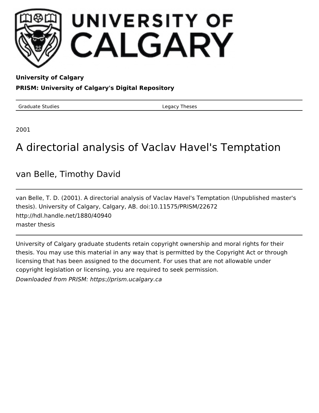 A Directorial Analysis of Vaclav Havel's Temptation Van Belle, Timothy David Van Belle, T