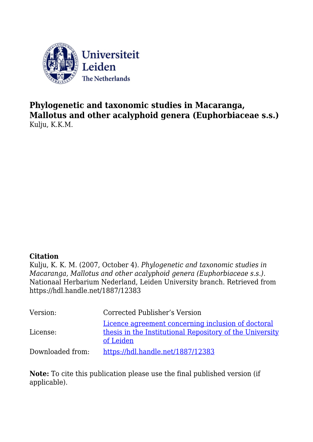 Phylogenetic and Taxonomic Studies in Macaranga, Mallotus and Other Acalyphoid Genera (Euphorbiaceae S.S.) Kulju, K.K.M