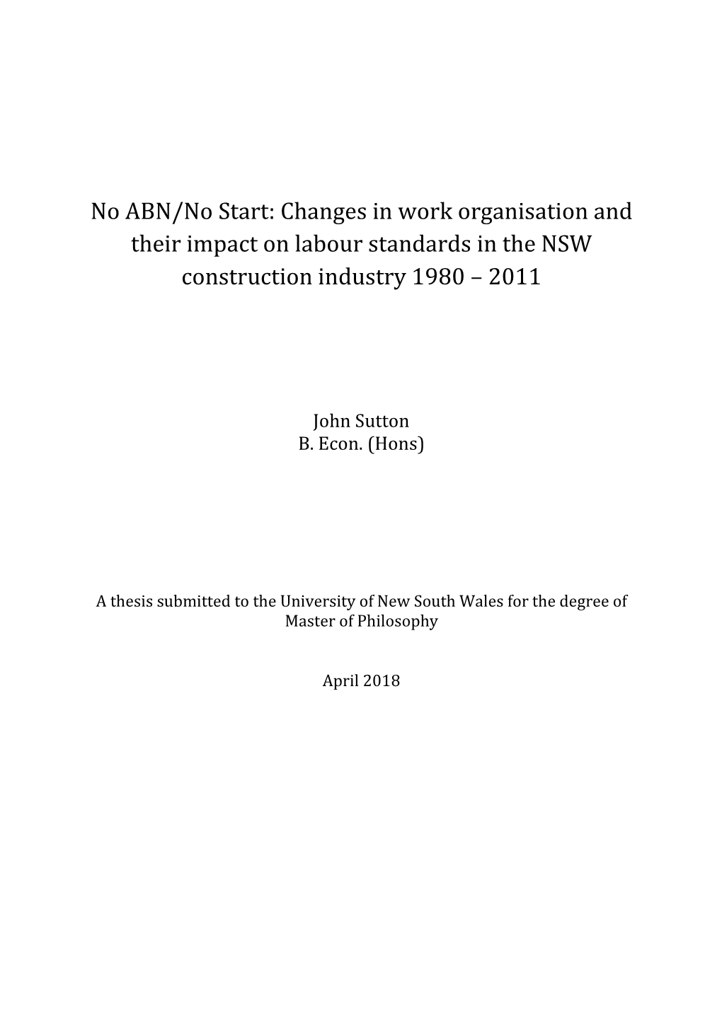 No ABN/No Start: Changes in Work Organisation and Their Impact on Labour Standards in the NSW Construction Industry 1980 – 2011