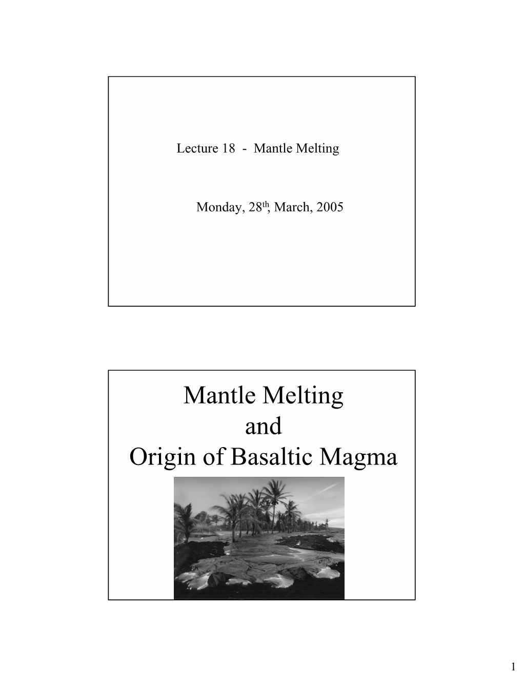 Mantle Melting and Origin of Basaltic Magma