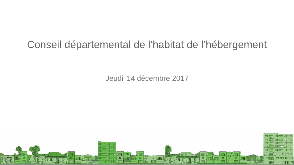 Conseil Départemental De L'habitat De L'hébergement