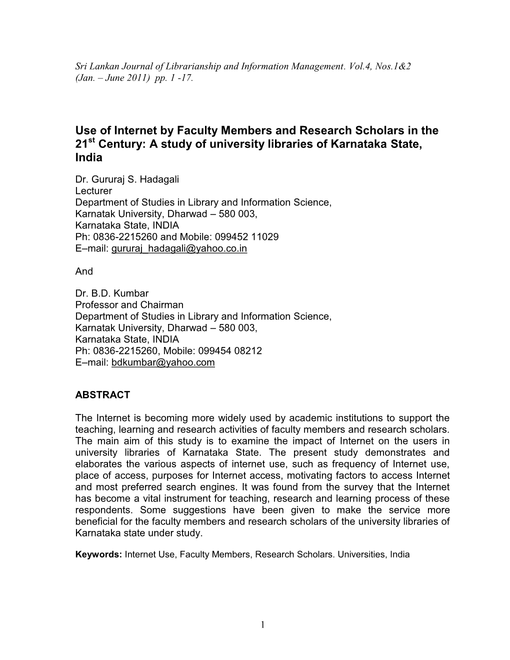 Use of Internet by Faculty Members and Research Scholars in the 21St Century: a Study of University Libraries of Karnataka State, India