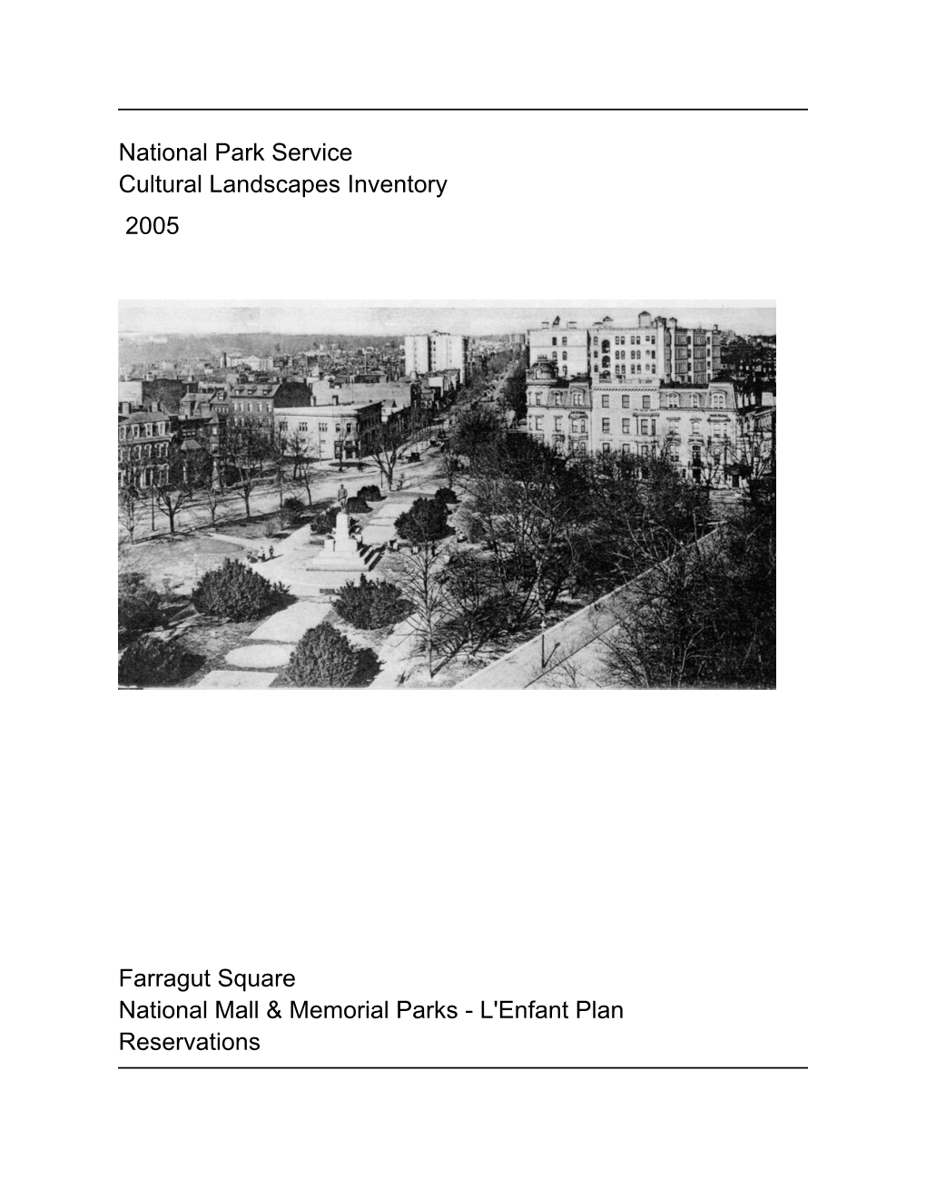 National Park Service Cultural Landscapes Inventory Farragut Square National Mall & Memorial Parks
