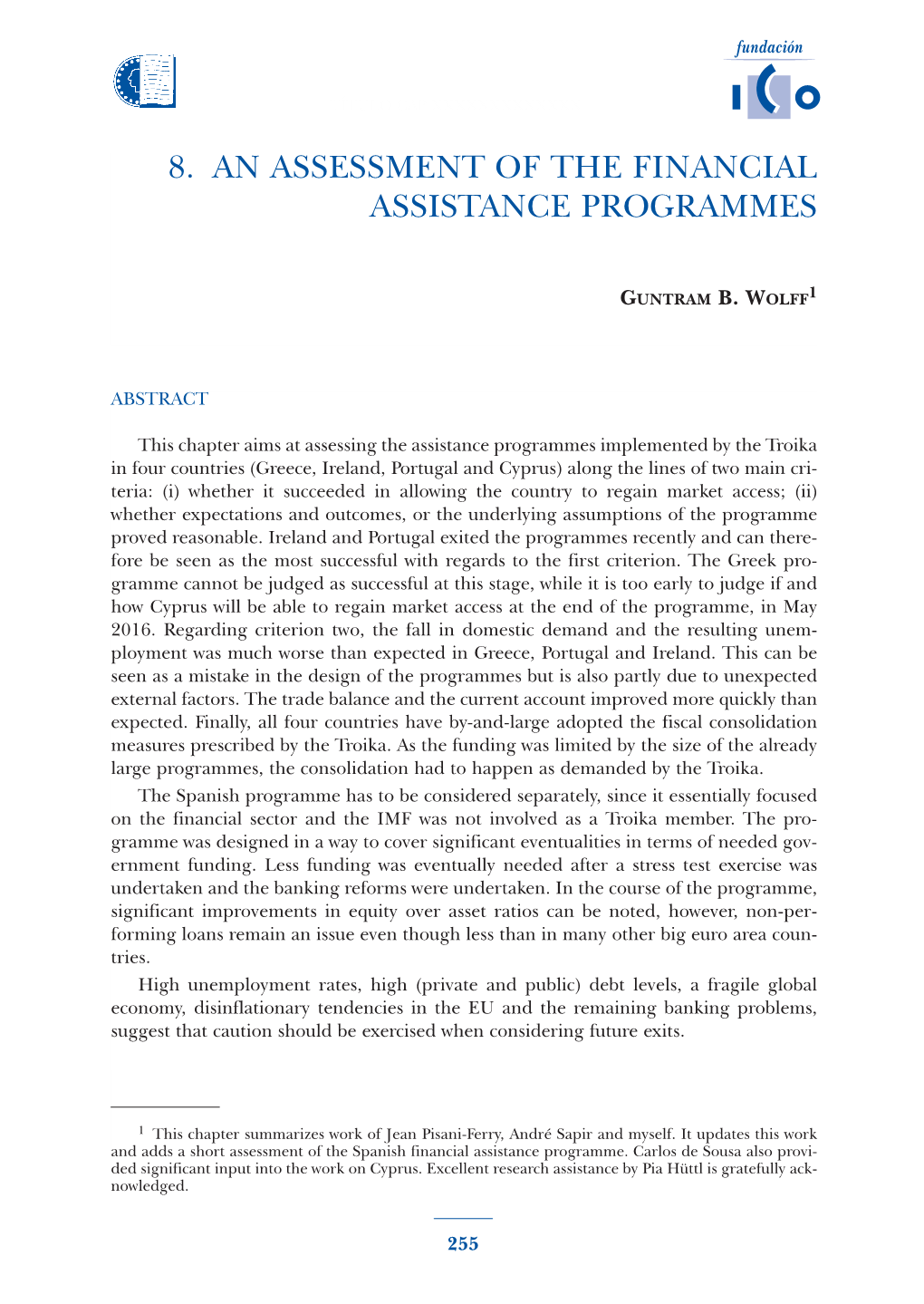 8. an Assessment of the Financial Assistance Programmes