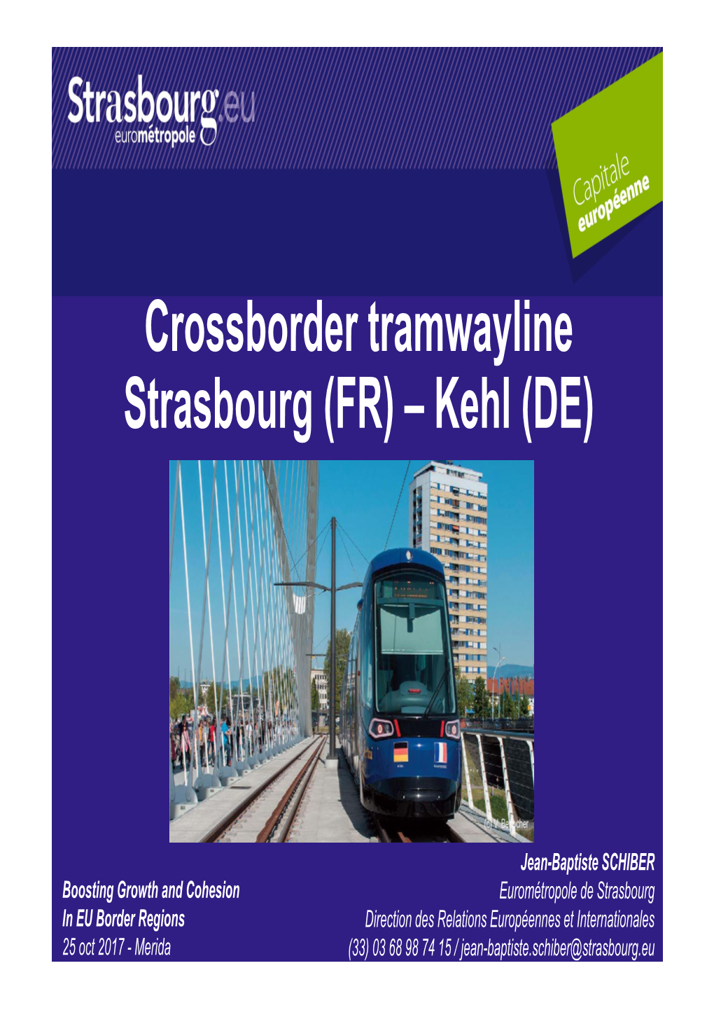 Crossborder Tramwayline Strasbourg (FR) – Kehl (DE)