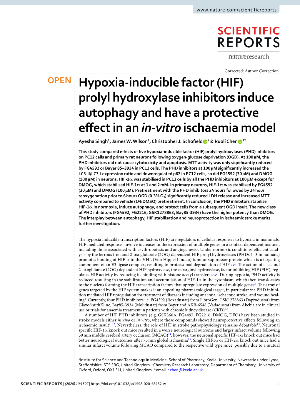 Hypoxia-Inducible Factor (HIF) Prolyl Hydroxylase Inhibitors Induce Autophagy and Have a Protective Efect in an In-Vitro Ischaemia Model Ayesha Singh1, James W