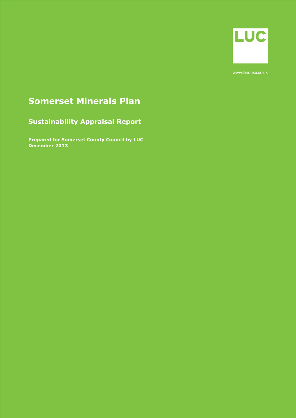 Somerset Minerals and Waste Development Framework Sustainability Appraisal & Strategic Environmental Assessment Scoping Report February 2011