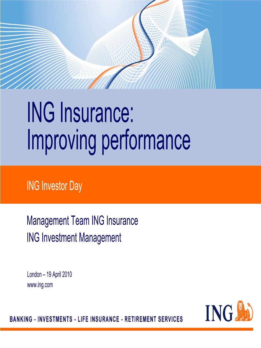 ING Insurance: Improving Performance