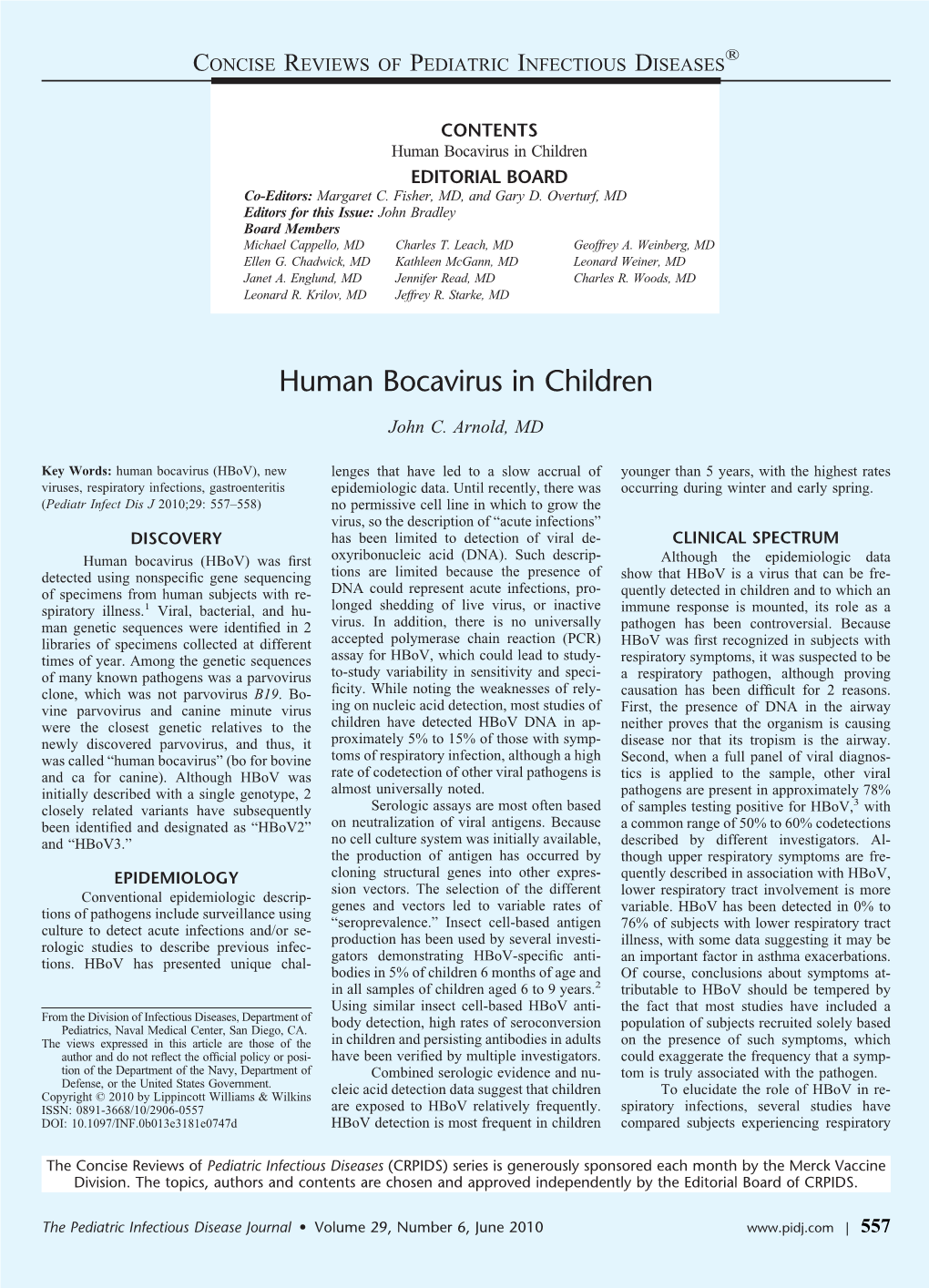 Human Bocavirus in Children EDITORIAL BOARD Co-Editors: Margaret C