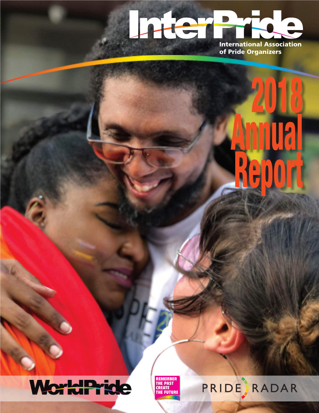 International Association of Pride Organizers 2018 Annual Report 2012 Annual Report