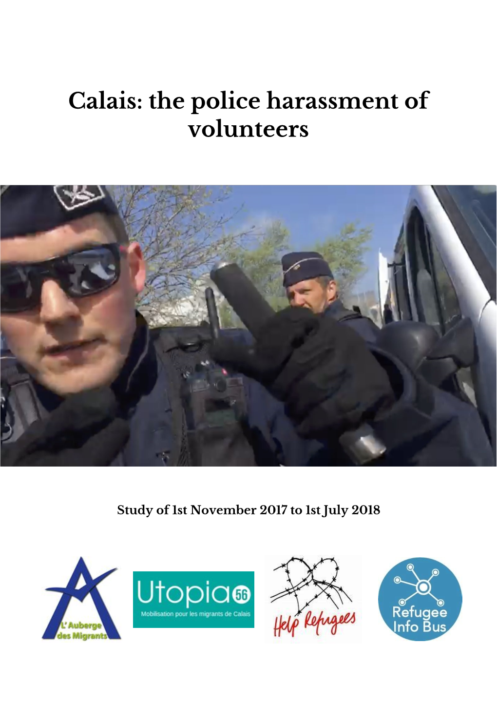 Calais: the Police Harassment of Volunteers