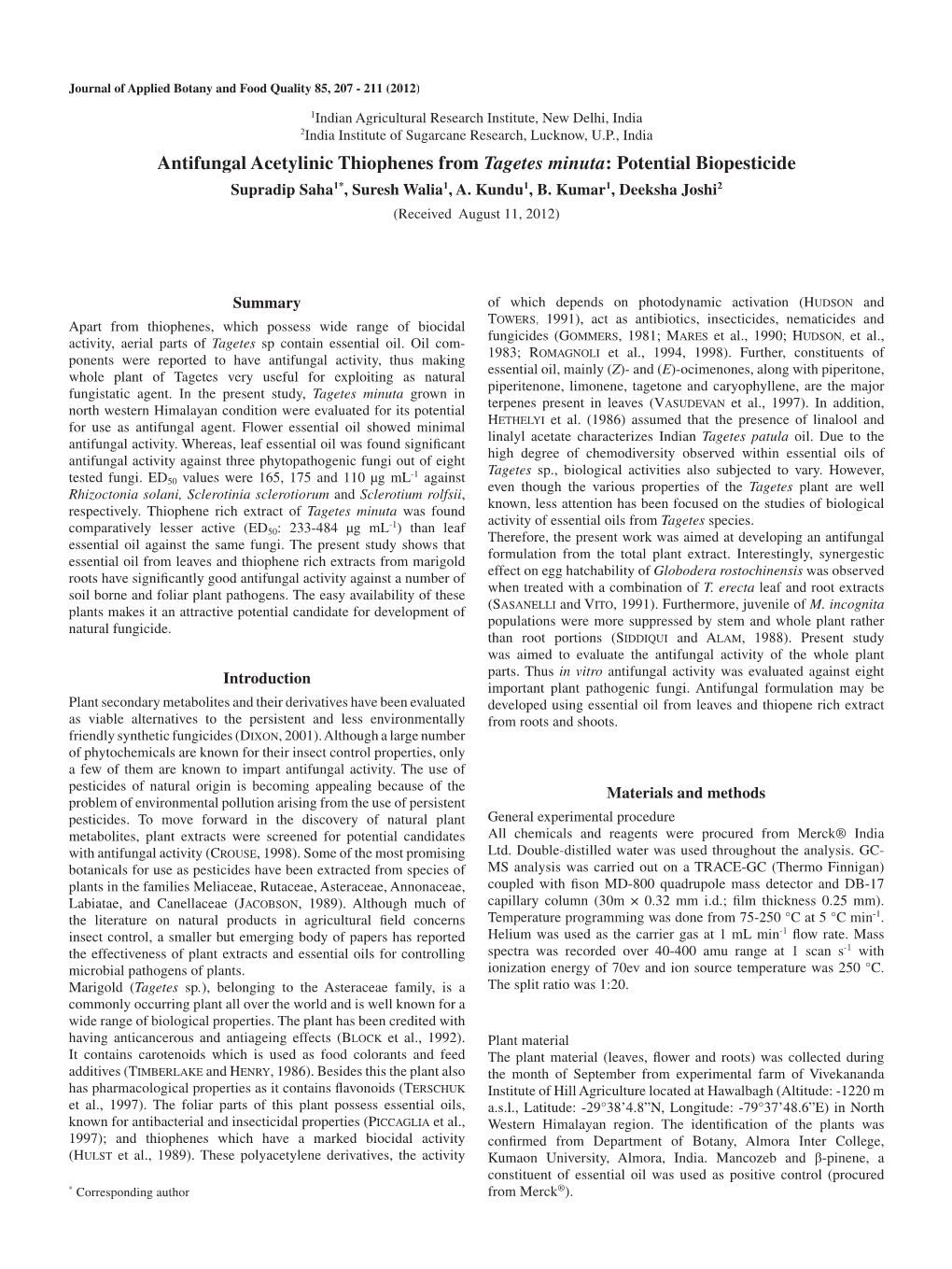 Antifungal Acetylinic Thiophenes from Tagetes Minuta: Potential Biopesticide Supradip Saha1*, Suresh Walia1, A