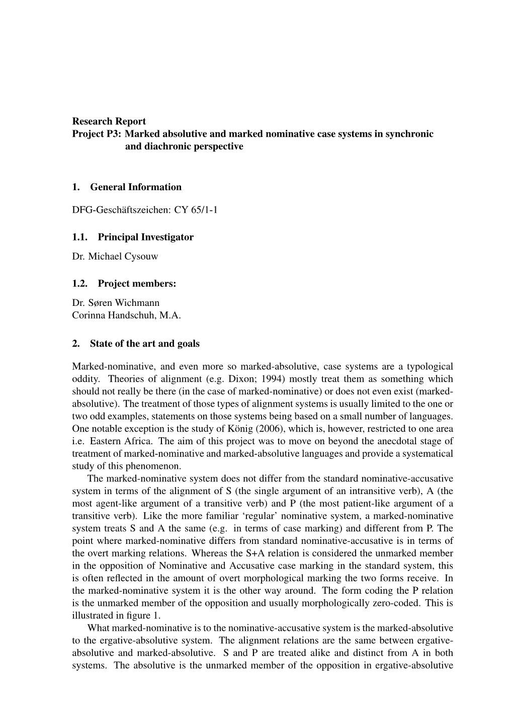 Marked Absolutive and Marked Nominative Case Systems in Synchronic and Diachronic Perspective