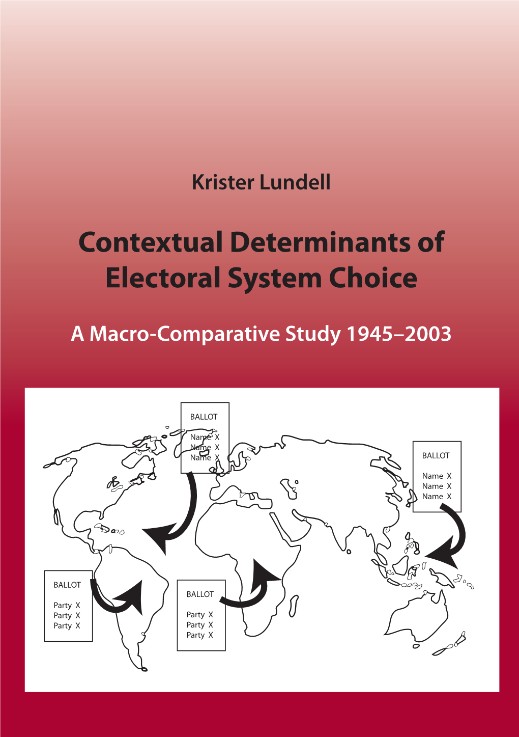 Contextual Determinants of Electoral System Choice