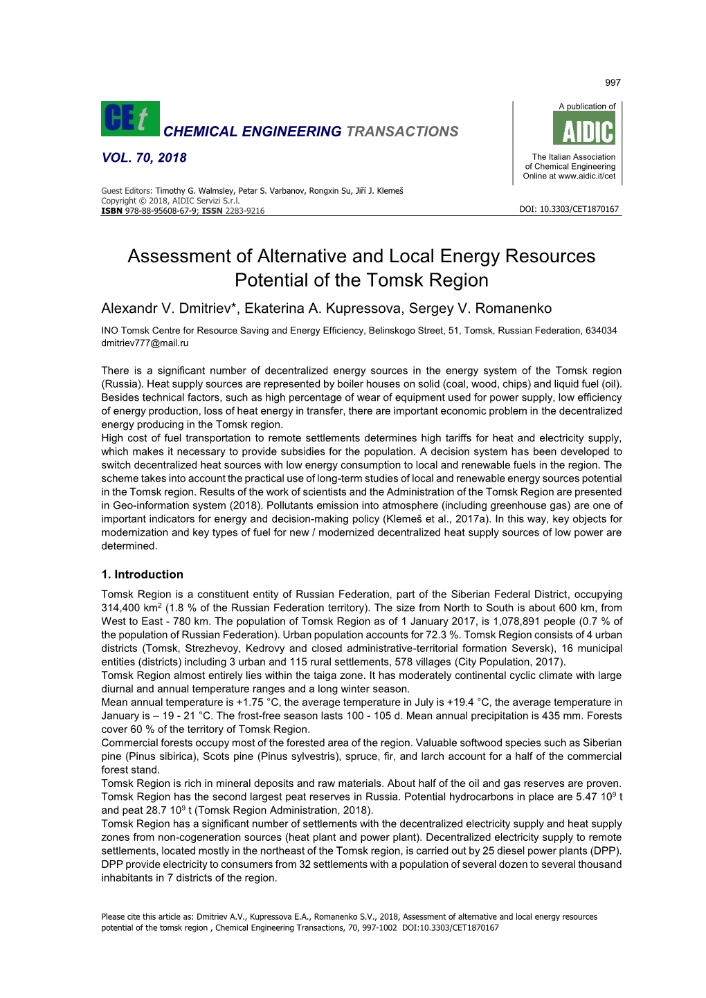 Assessment of Alternative and Local Energy Resources Potential of the Tomsk Region , Chemical Engineering Transactions, 70, 997-1002 DOI:10.3303/CET1870167 998