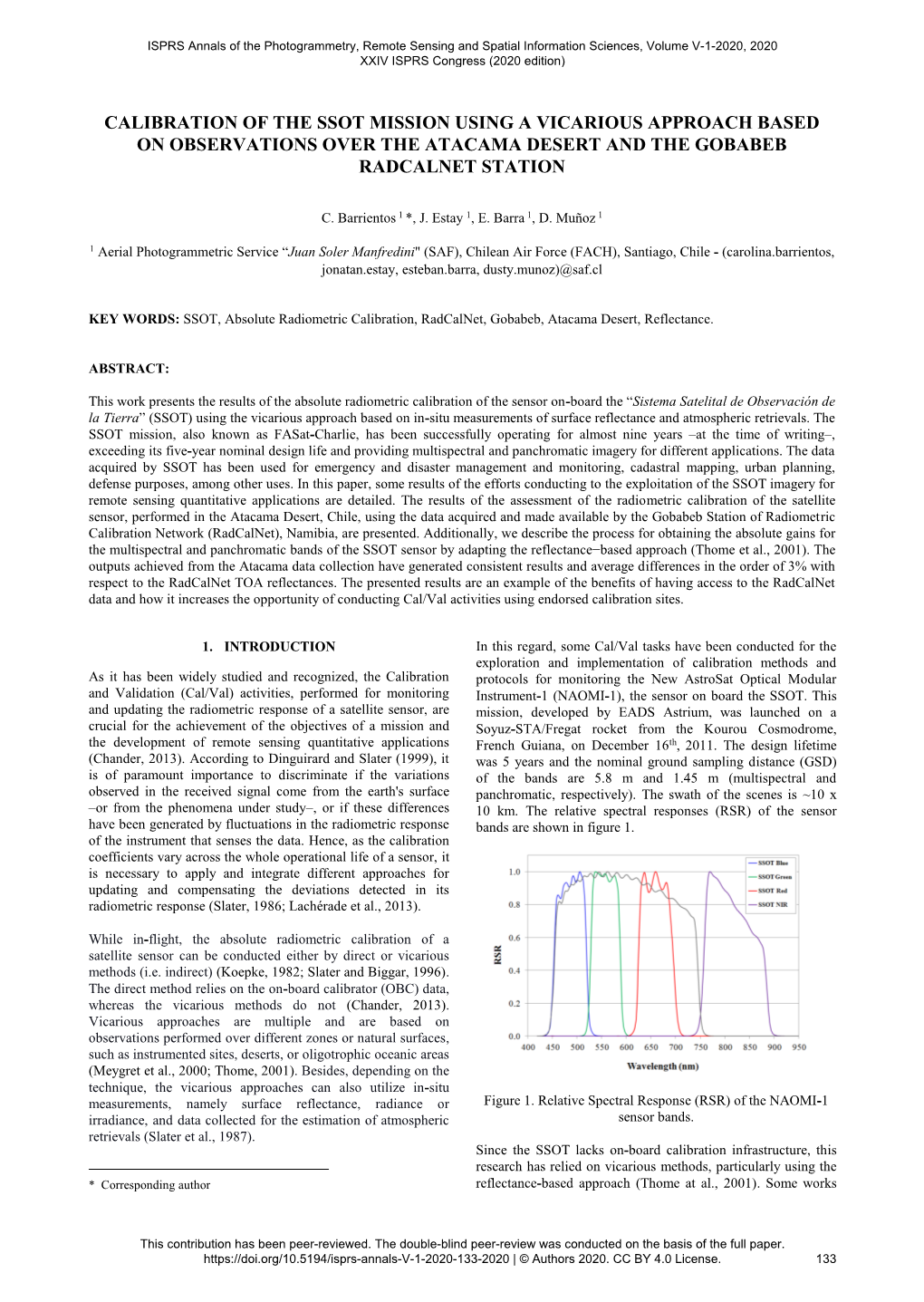 Calibration of the Ssot Mission Using a Vicarious Approach Based on Observations Over the Atacama Desert and the Gobabeb Radcalnet Station