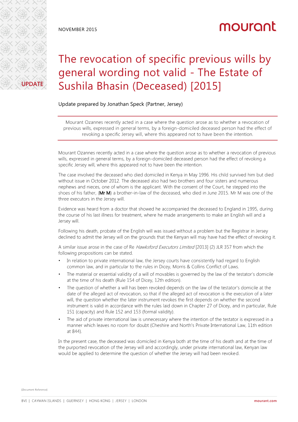 The Revocation of Specific Previous Wills by General Wording Not Valid - the Estate of UPDATE Sushila Bhasin (Deceased) [2015]