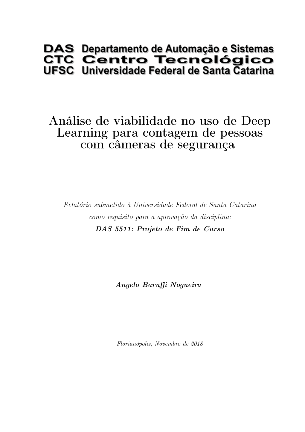 Análise De Viabilidade No Uso De Deep Learning Para Contagem De Pessoas Com Câmeras De Segurança