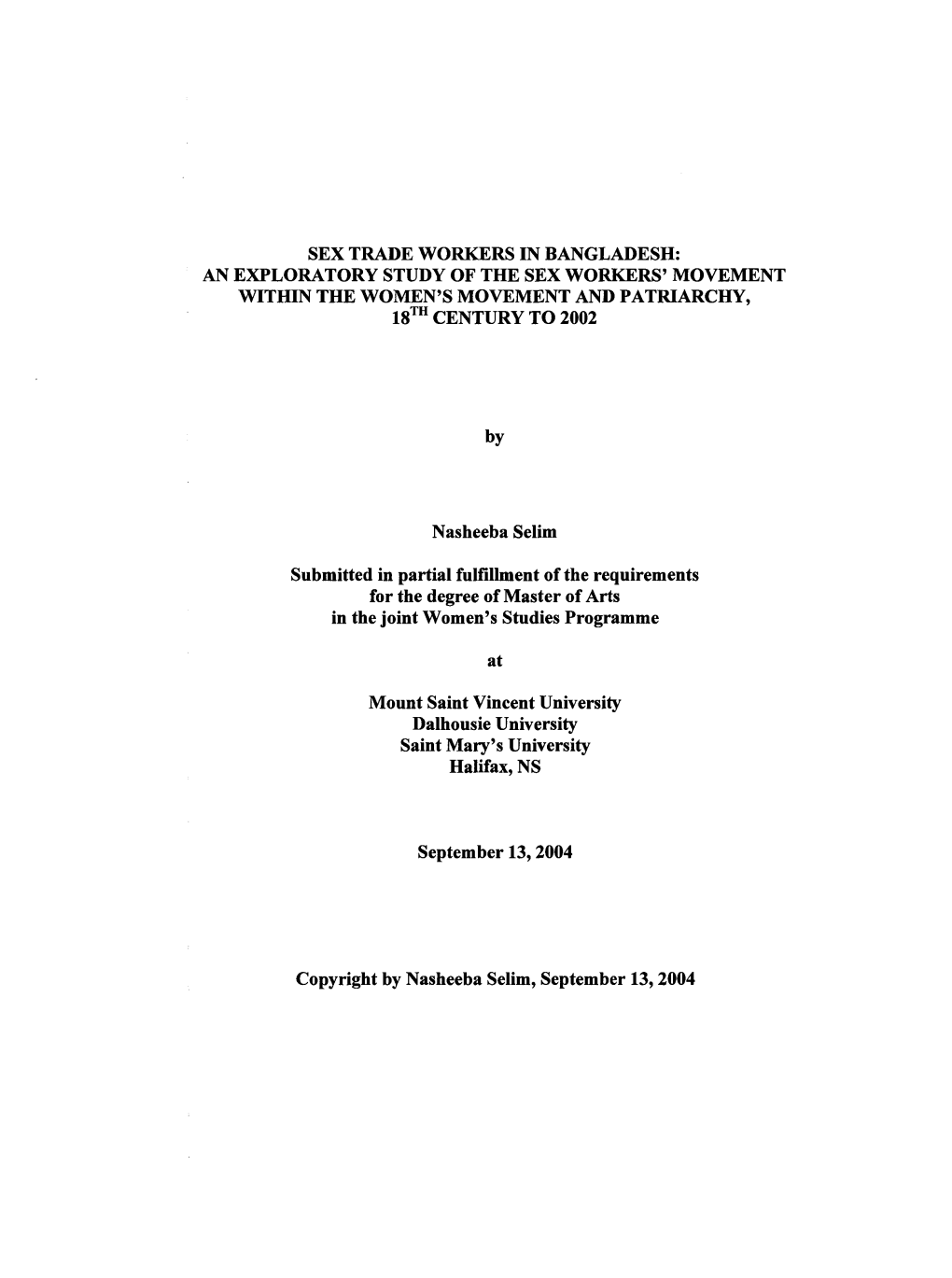 Sex Trade Workers in Bangladesh: an Exploratory Study of the Sex Workers’ Movement Within the Women’S Movement and Patriarchy, 18™ Century to 2002