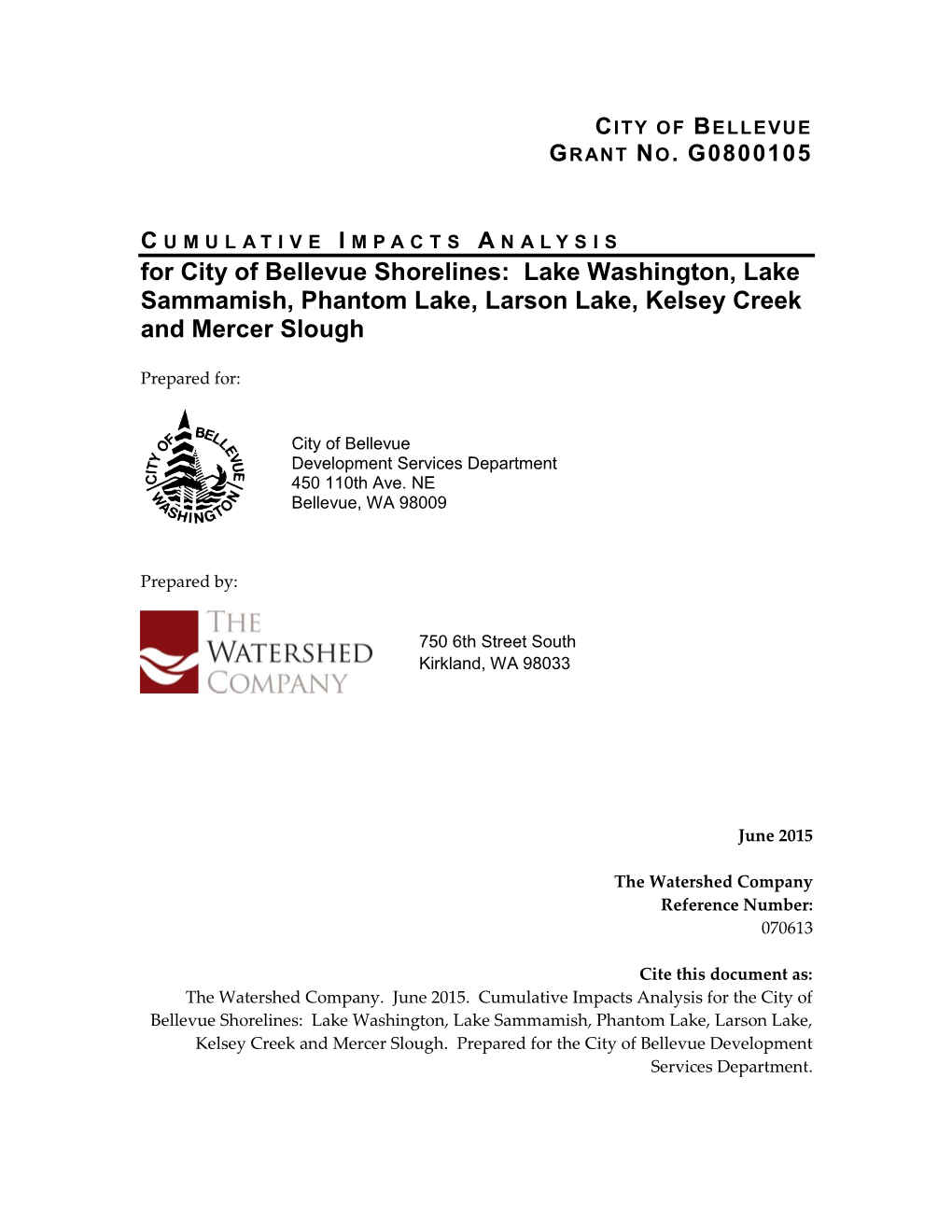 For City of Bellevue Shorelines: Lake Washington, Lake Sammamish, Phantom Lake, Larson Lake, Kelsey Creek and Mercer Slough