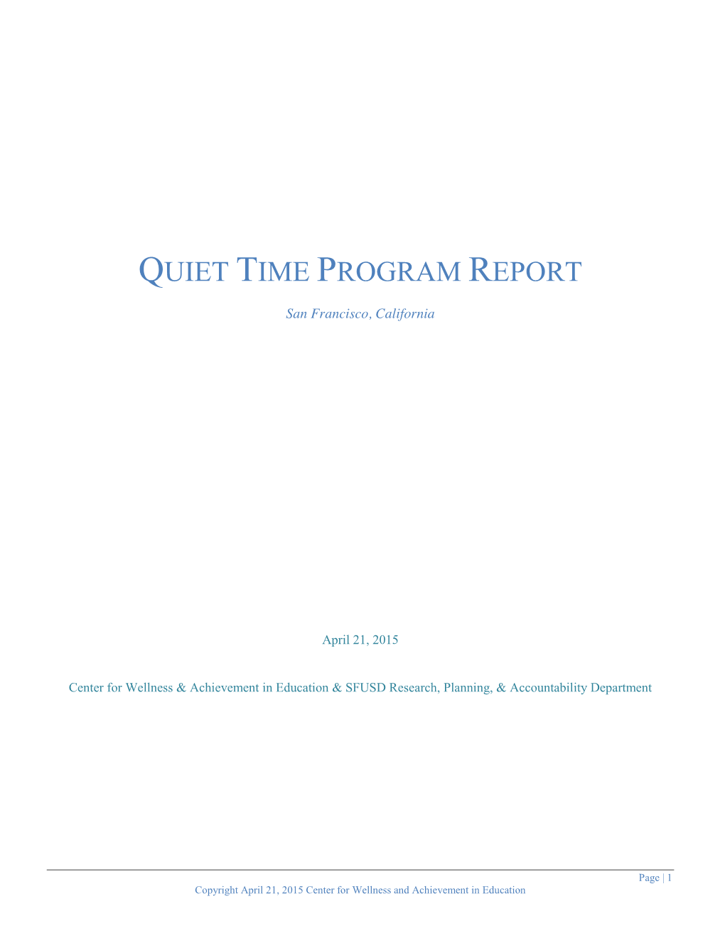 Quiet Time Program Report