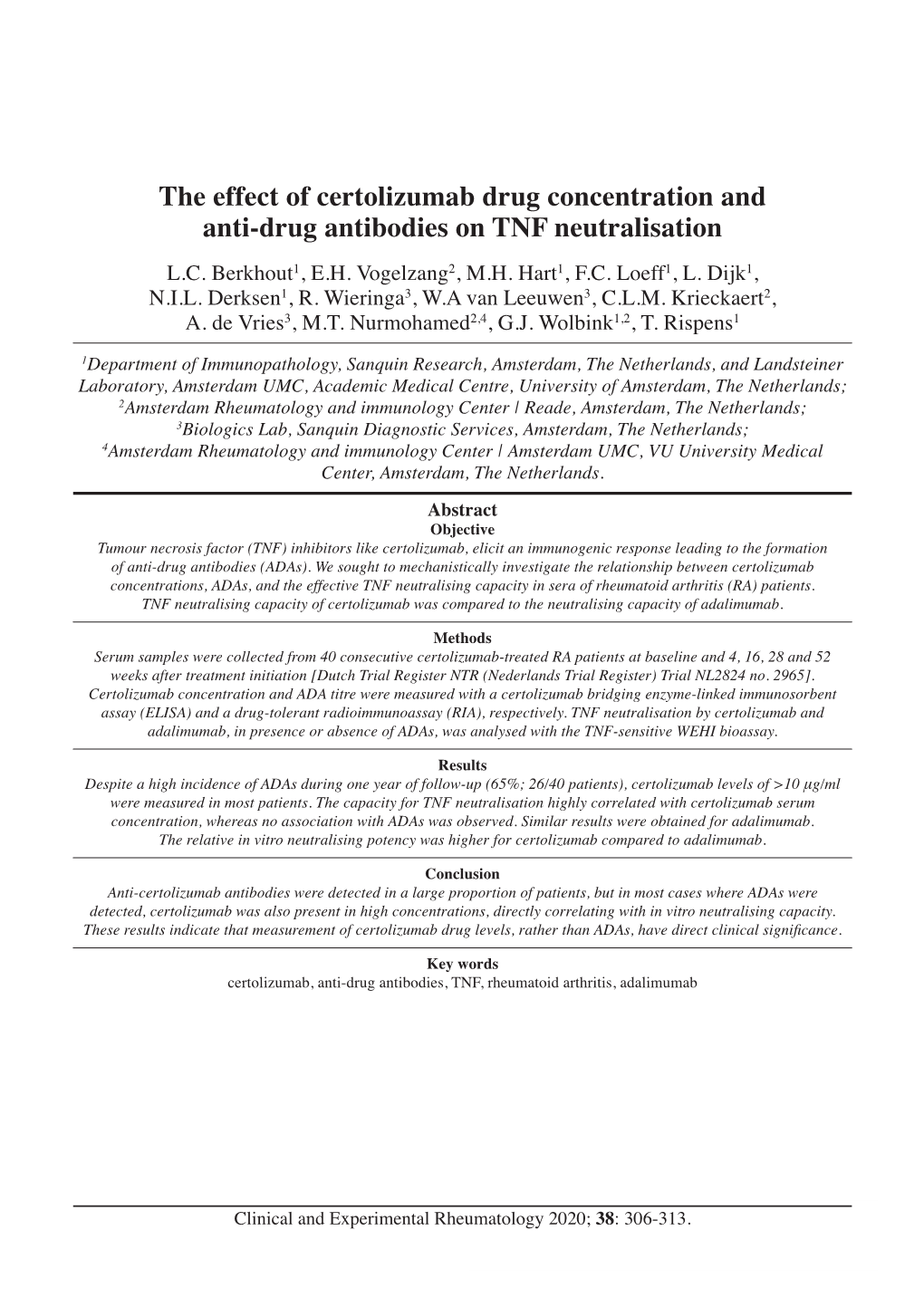 The Effect of Certolizumab Drug Concentration and Anti-Drug Antibodies on TNF Neutralisation L.C