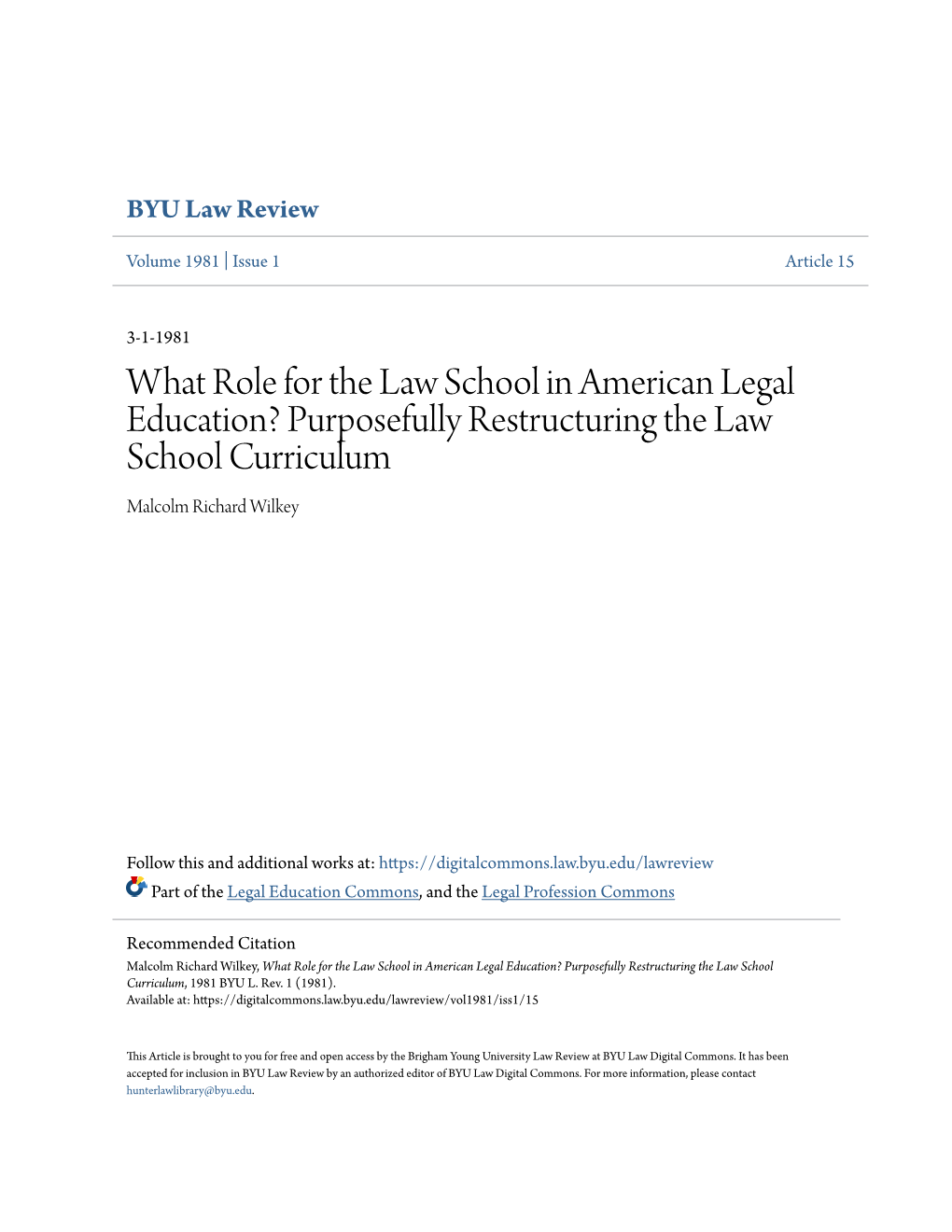 Purposefully Restructuring the Law School Curriculum Malcolm Richard Wilkey