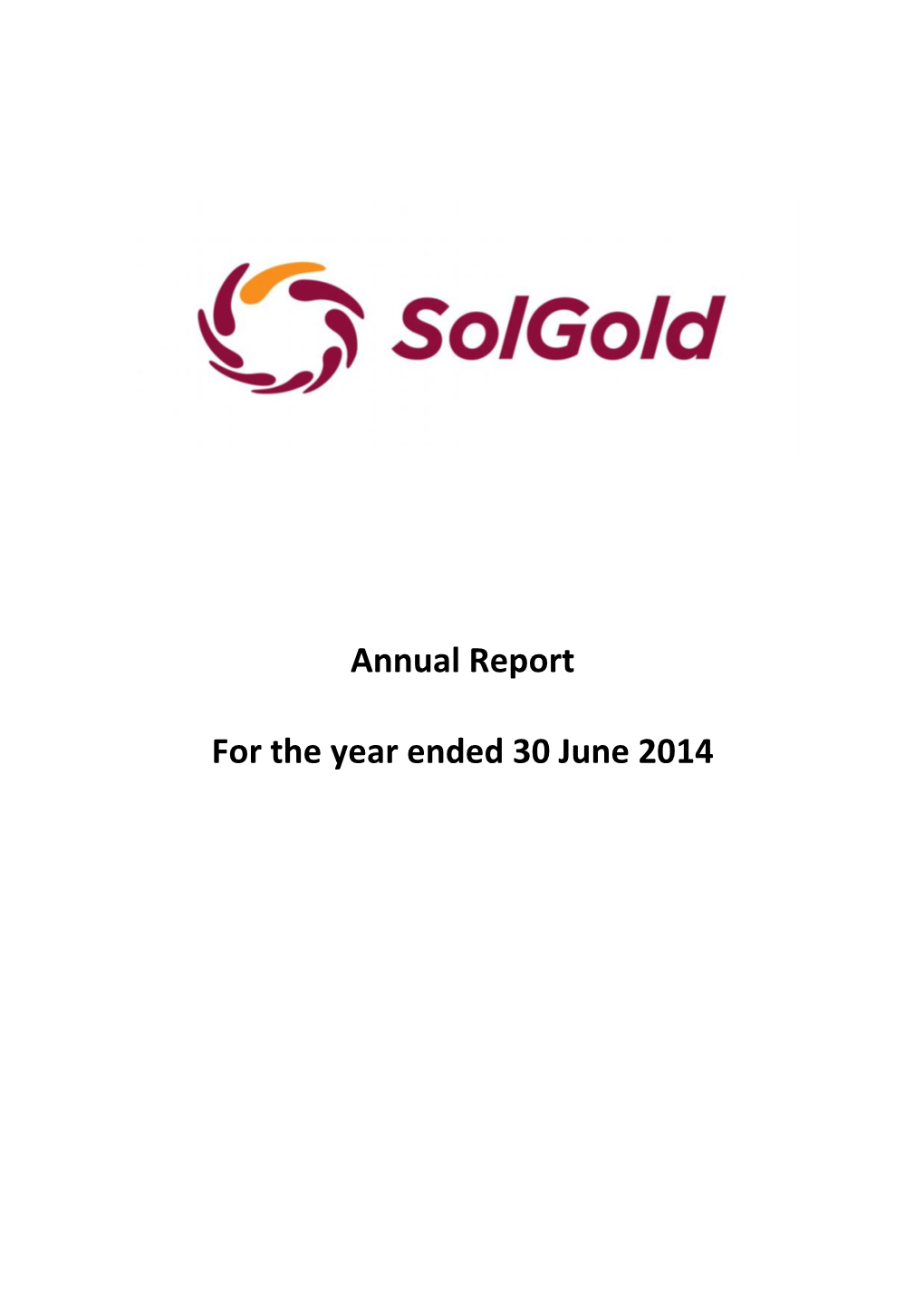 Annual Report for the Year Ended 30 June 2014 3 CHAIRMAN’S STATEMENT