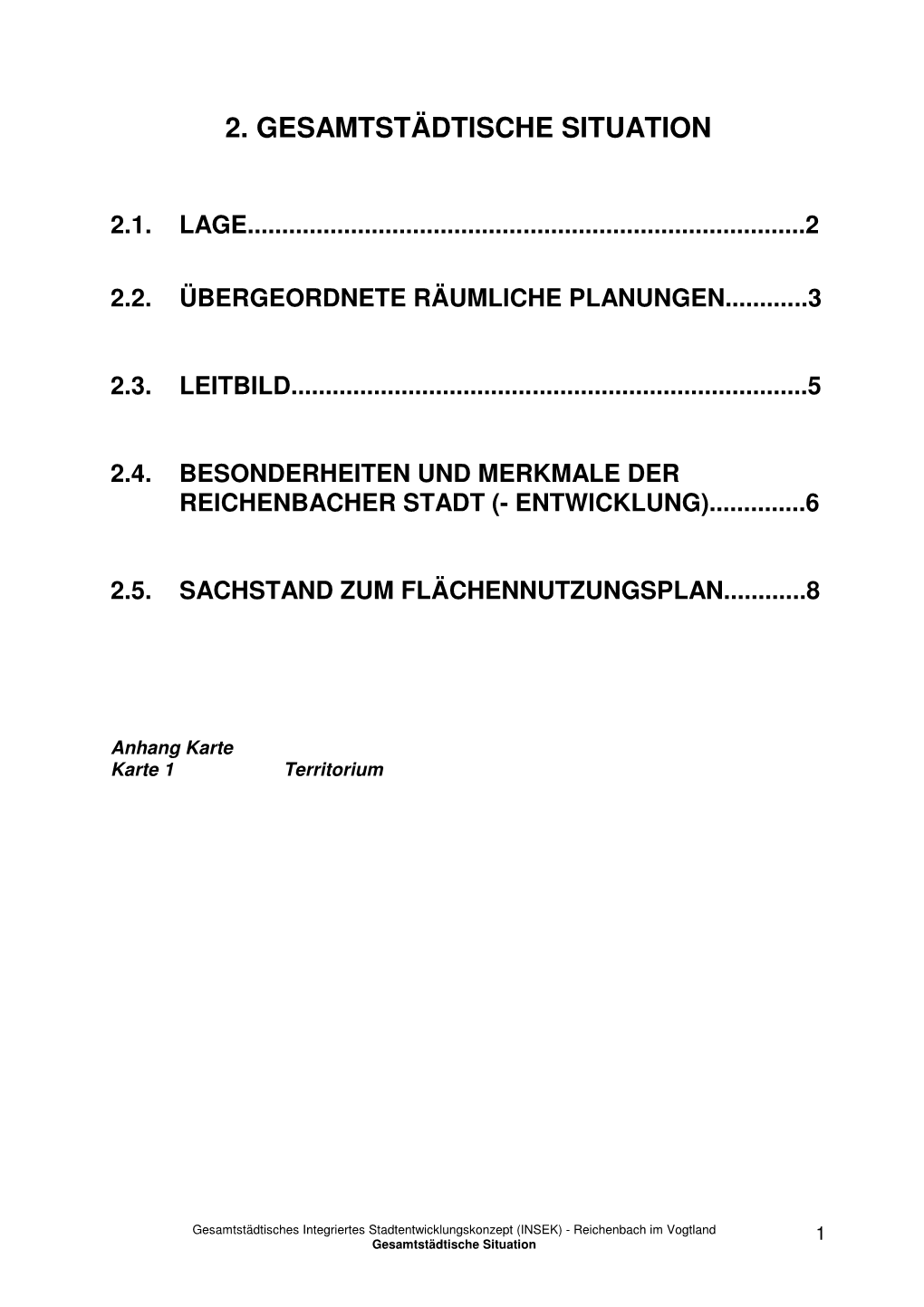 2. Gesamtstädtische Situation