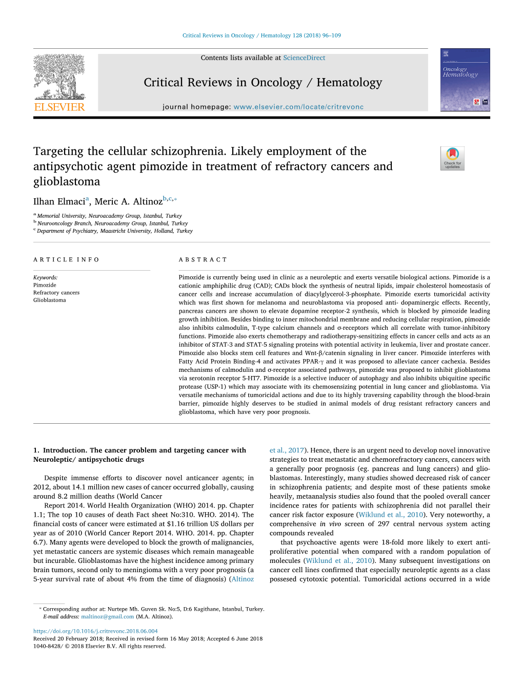 Targeting the Cellular Schizophrenia. Likely Employment of the Antipsychotic Agent Pimozide in Treatment of Refractory Cancers A