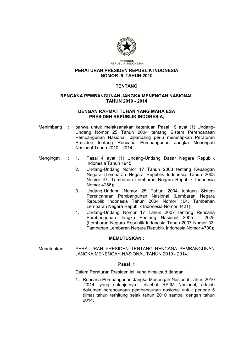 Peraturan Presiden Republik Indonesia Nomor 5 Tahun 2010