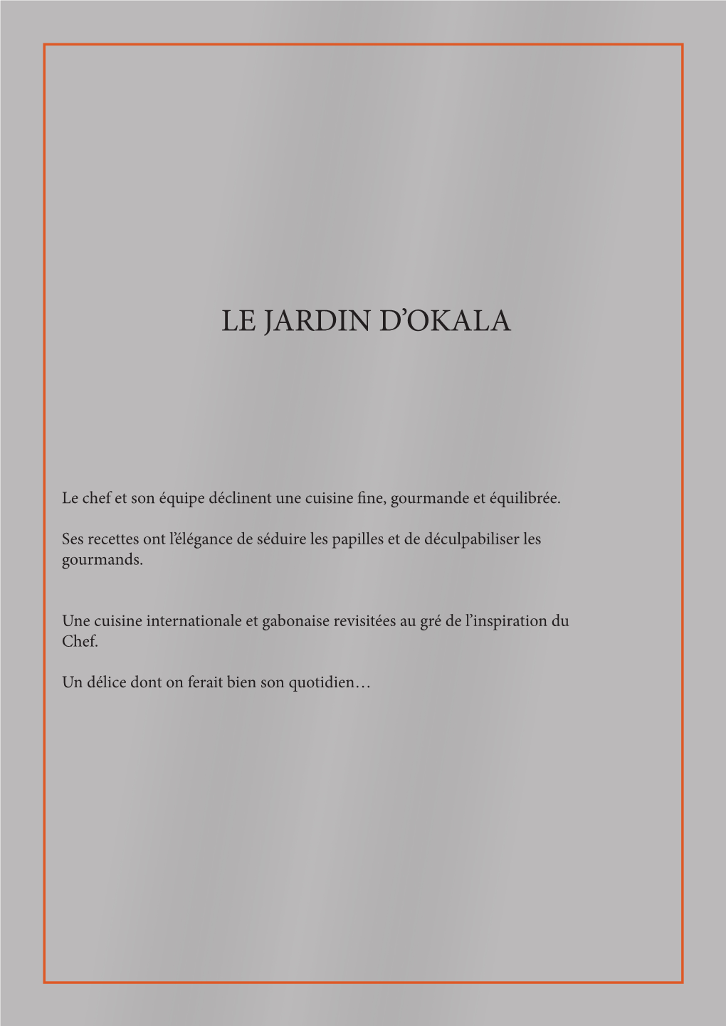 Le Jardin D'okala