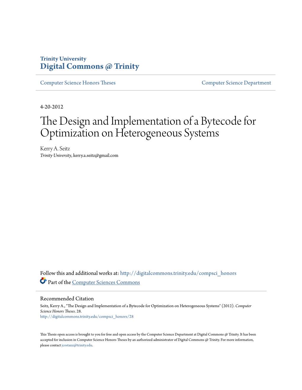 The Design and Implementation of a Bytecode for Optimization On