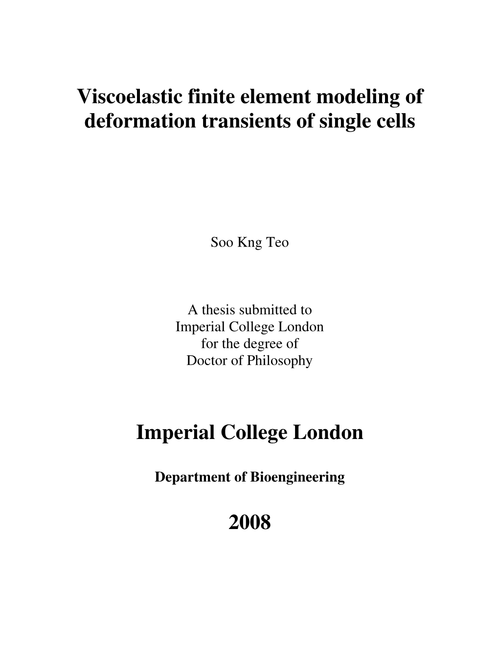 Viscoelastic Finite Element Modeling of Deformation Transients of Single Cells