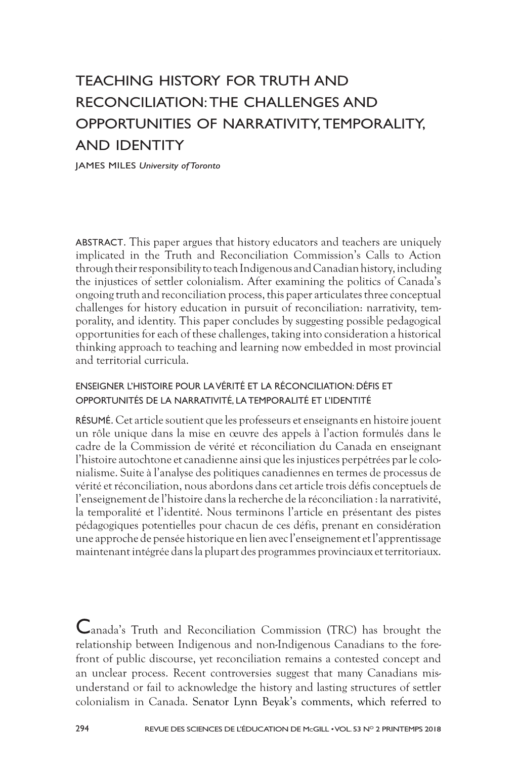 TEACHING HISTORY for TRUTH and RECONCILIATION: the CHALLENGES and OPPORTUNITIES of NARRATIVITY, TEMPORALITY, and IDENTITY JAMES MILES University of Toronto